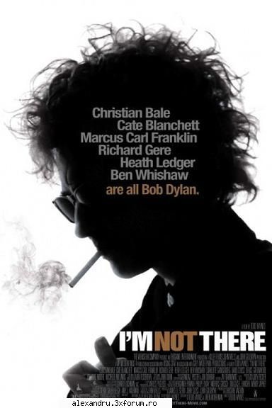 I’m Not There(2007) - cosminv2005 - Movies